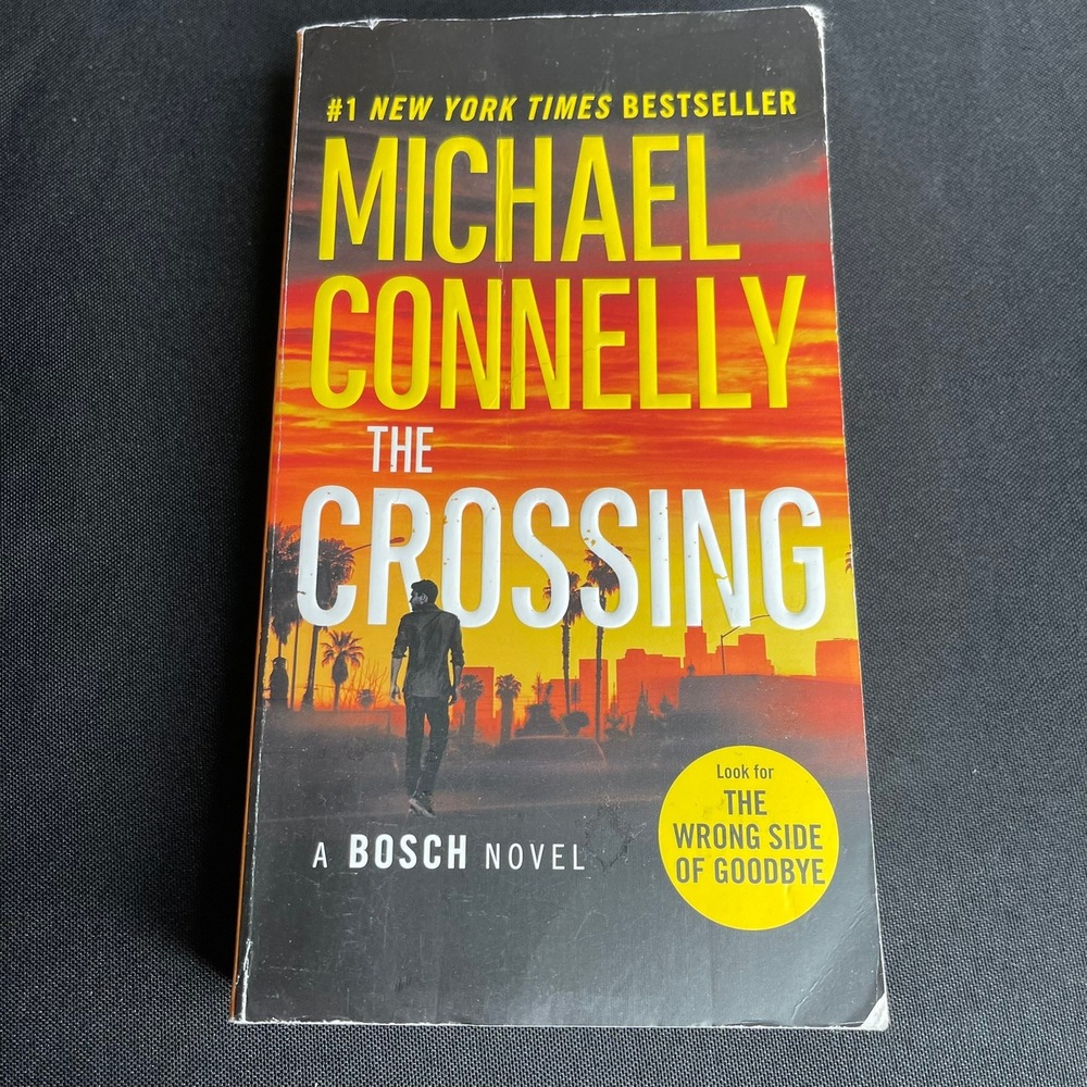 The Crossing Michael Connelly Harry Bosch Novel Paperback 9781455524150 2016